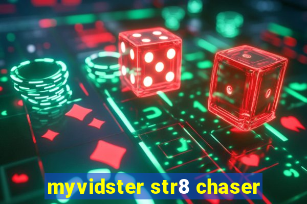 myvidster str8 chaser